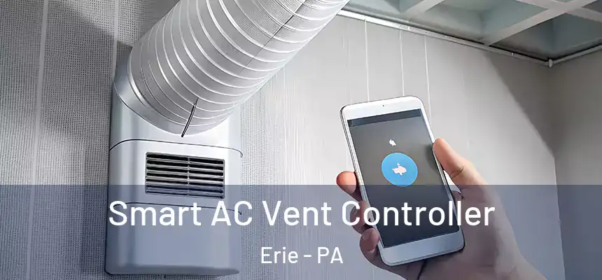  Smart AC Vent Controller Erie - PA
